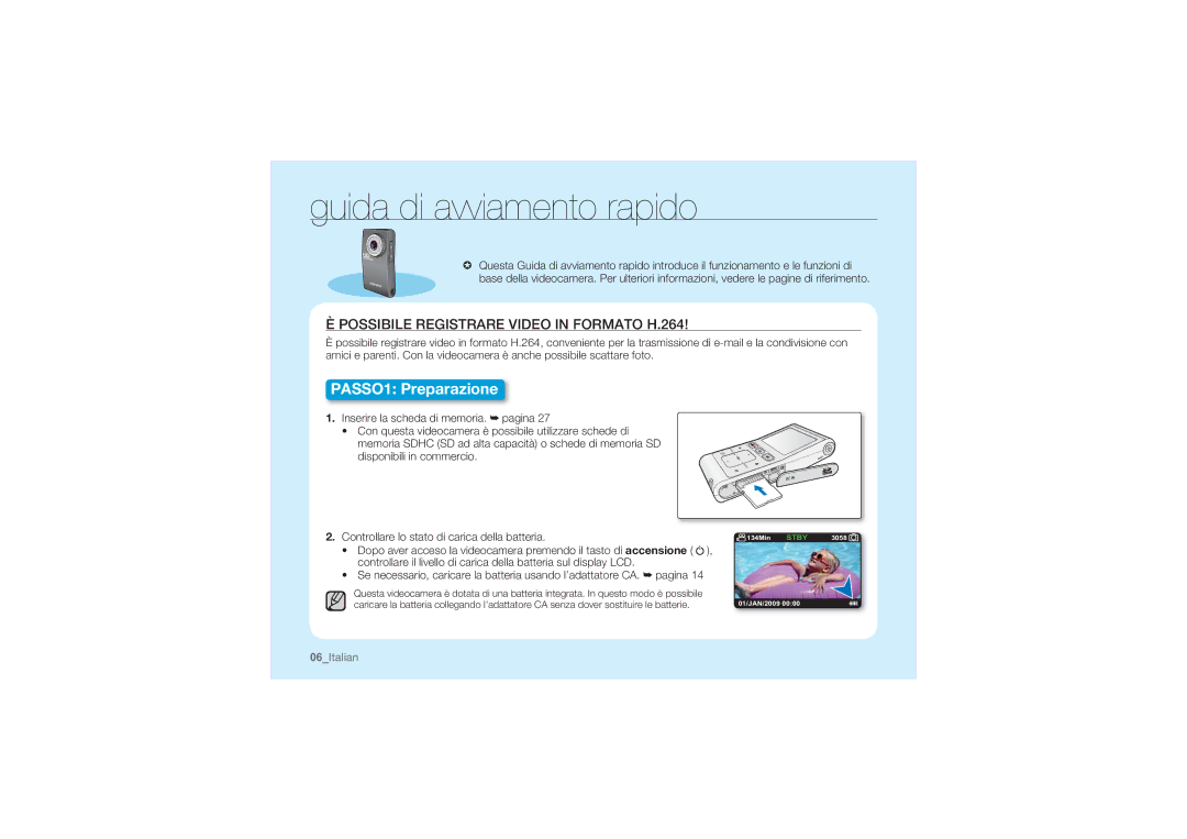 Samsung HMX-U10SP/EDC, HMX-U10BP/EDC, HMX-U10RP/EDC Guida di avviamento rapido, Possibile Registrare Video in Formato H.264 