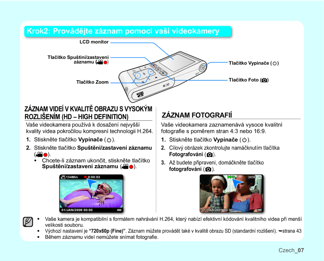 Samsung HMX-U10BP/EDC 6SXãWČQtDVWDYHQtiQDPX IRWRJUDIRYiQt ,  6WLVNQČWHWODþtWNR6SXãWČQtDVWDYHQtiQDPX  