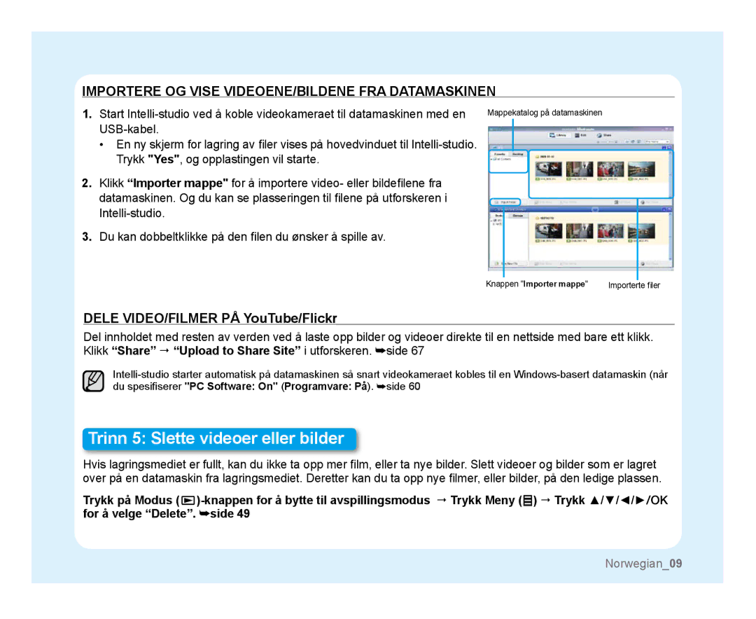 Samsung HMX-U10UP/EDC, HMX-U10BP/EDC, HMX-U10RP/EDC, HMX-U10EP/EDC, HMX-U10SP/EDC manual Trinn 5 Slette videoer eller bilder 