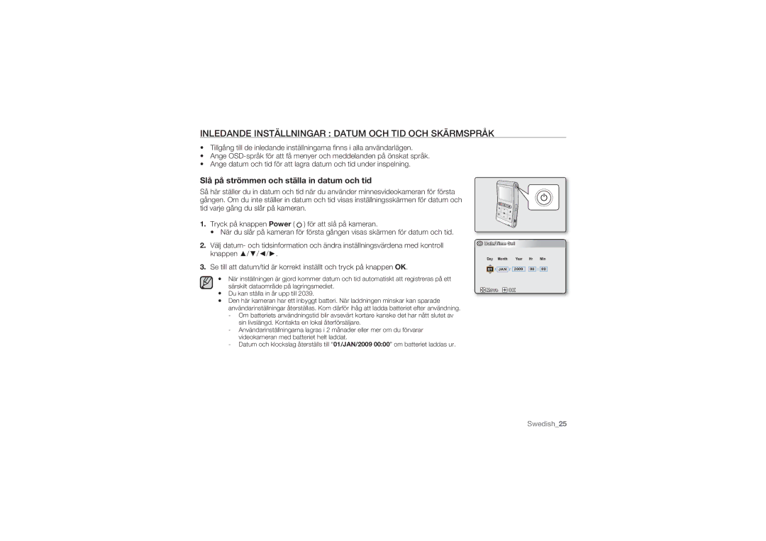 Samsung HMX-U10EP/EDC Inledande Inställningar Datum OCH TID OCH Skärmspråk, Slå på strömmen och ställa in datum och tid 