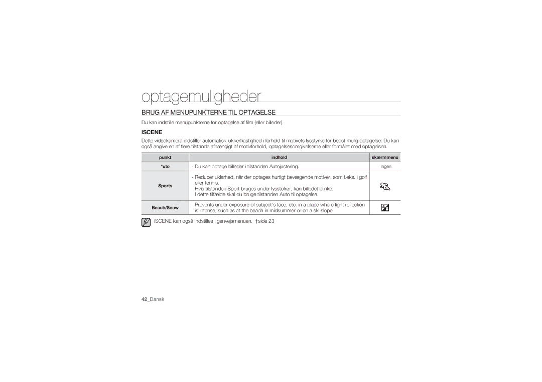 Samsung HMX-U10BP/EDC manual Brug AF Menupunkterne TIL Optagelse, Iscene, Du kan optage billeder i tilstanden Autojustering 