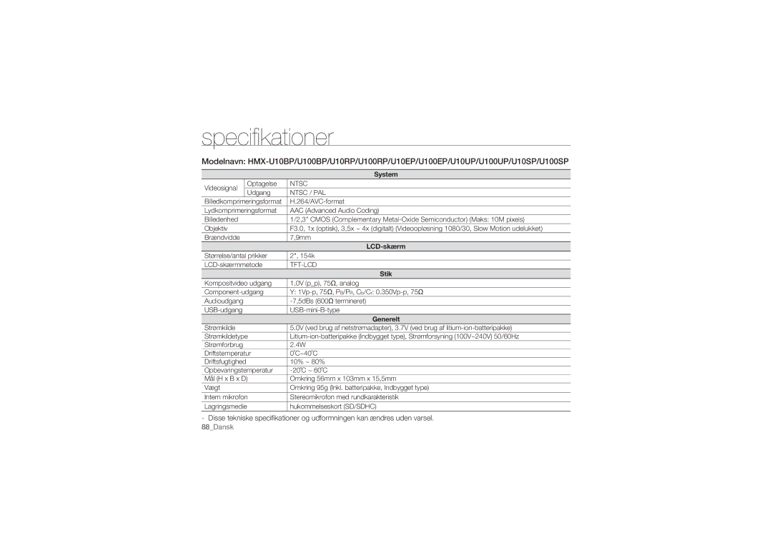 Samsung HMX-U10RP/EDC, HMX-U10BP/EDC, HMX-U10UP/EDC, HMX-U10EP/EDC, HMX-U10SP/EDC manual Speciﬁkationer, System, Generelt 