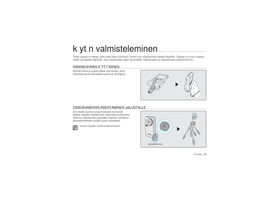 Samsung HMX-U10RP/EDC, HMX-U10BP/EDC Käytön valmisteleminen, Rannehihnan Käyttäminen, Videokameran Asentaminen Jalustalle 