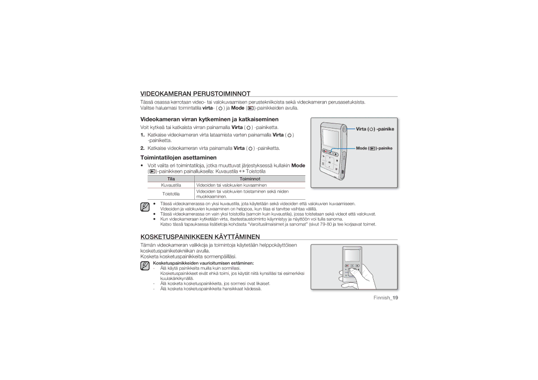 Samsung HMX-U10UP/EDC manual Videokameran Perustoiminnot, Kosketuspainikkeen Käyttäminen, Toimintatilojen asettaminen 