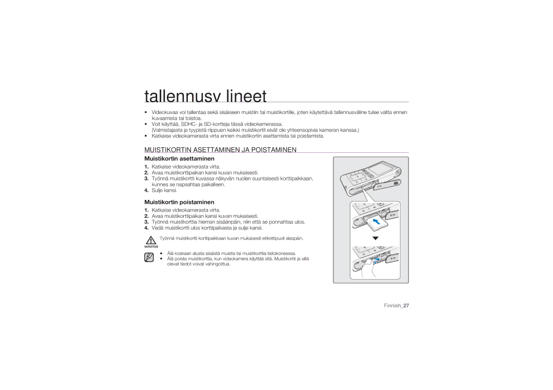 Samsung HMX-U10BP/EDC, HMX-U10RP/EDC Tallennusvälineet, Muistikortin Asettaminen JA Poistaminen, Muistikortin asettaminen 