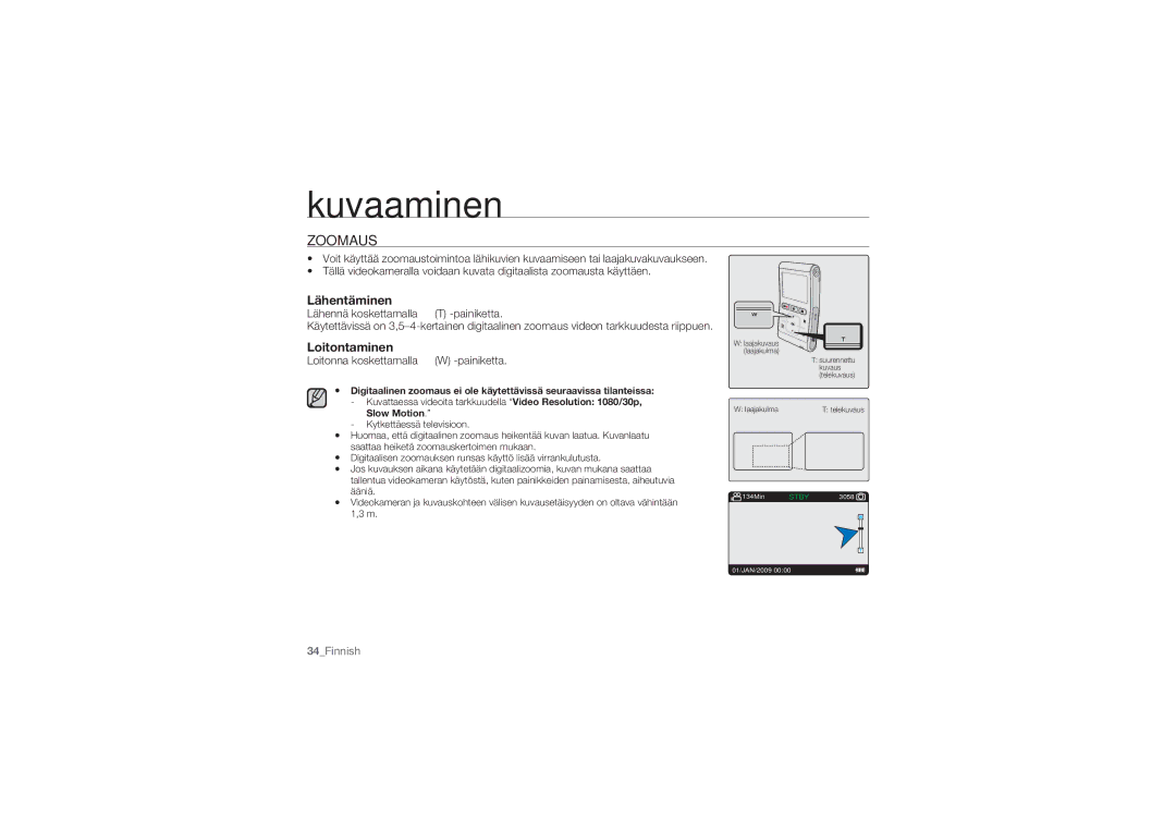 Samsung HMX-U10UP/EDC, HMX-U10BP/EDC, HMX-U10RP/EDC, HMX-U10EP/EDC, HMX-U10SP/EDC manual Zoomaus, Lähentäminen, Loitontaminen 