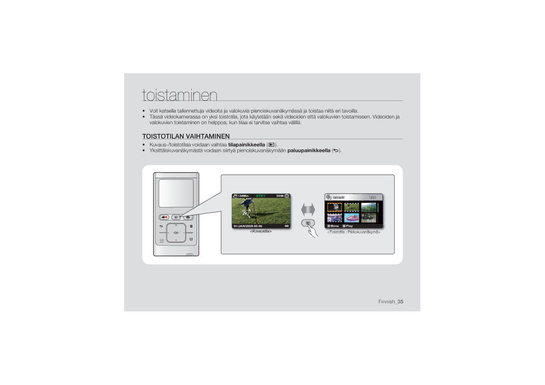 Samsung HMX-U10EP/EDC, HMX-U10BP/EDC, HMX-U10RP/EDC, HMX-U10UP/EDC, HMX-U10SP/EDC manual Toistaminen, Toistotilan Vaihtaminen 