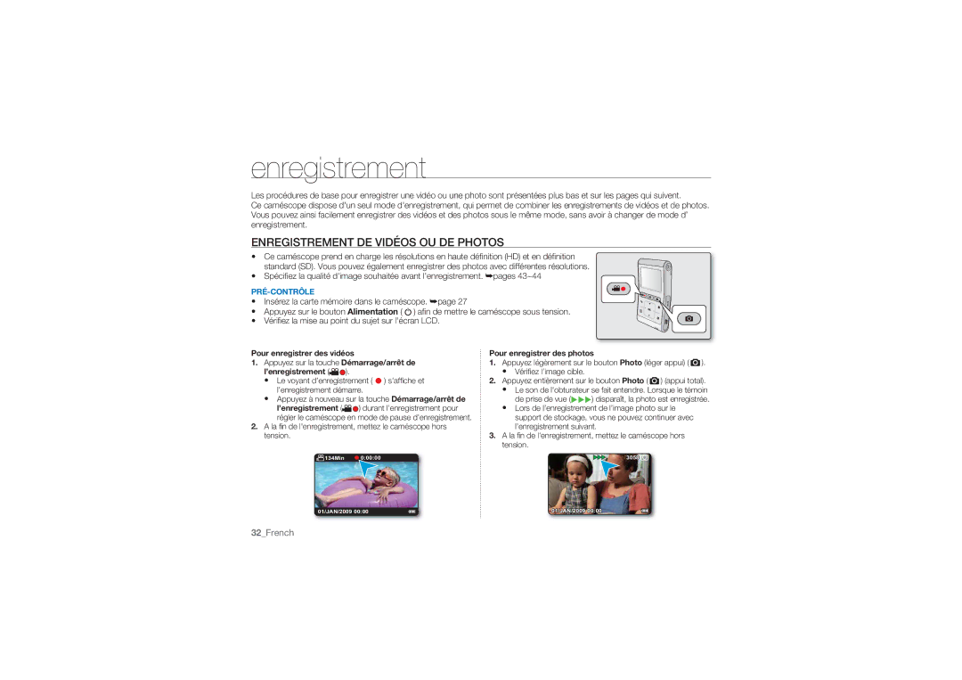 Samsung HMX-U10RP/EDC manual Enregistrement DE Vidéos OU DE Photos, Pour enregistrer des vidéos, ’enregistrement 