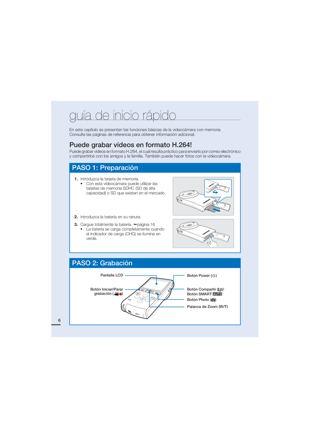 Samsung HMX-U20BP/EDC manual Guía de inicio rápido, Puede grabar vídeos en formato H.264, Introduzca la tarjeta de memoria 