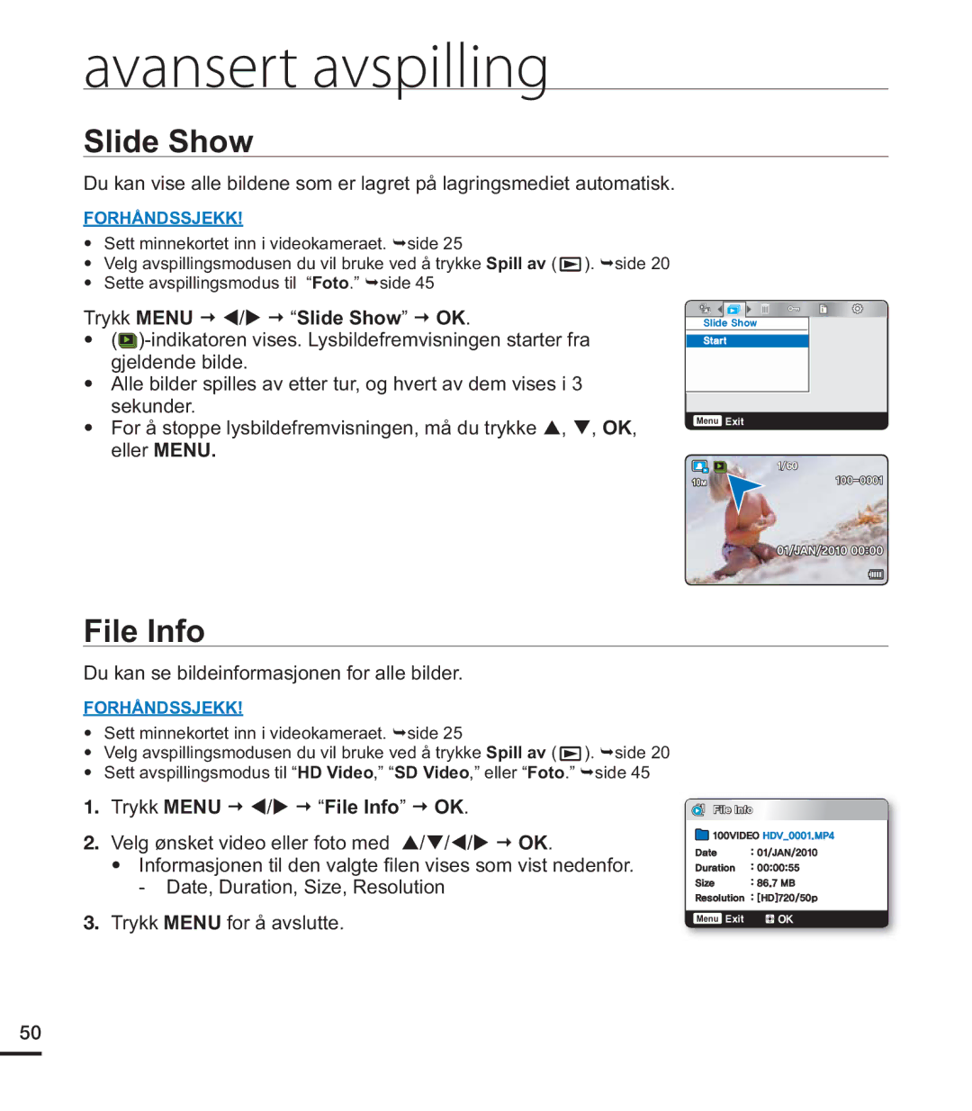 Samsung HMX-U20BP/EDC manual Trykk Menu € W/X € Slide Show € OK, Trykk Menu € W/X € File Info € OK 