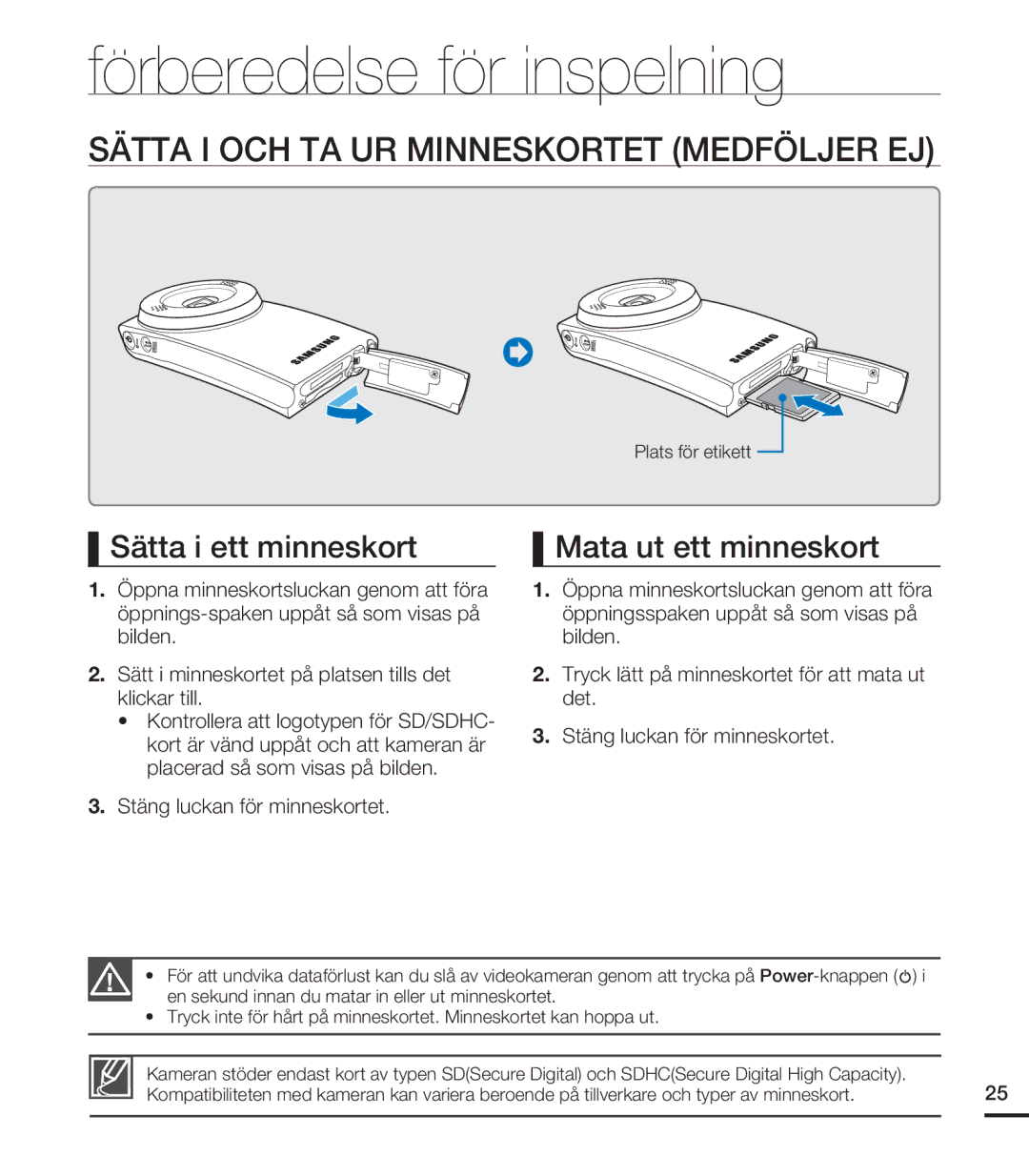 Samsung HMX-U20BP/EDC Förberedelse för inspelning, Sätta I OCH TA UR Minneskortet Medföljer EJ, Sätta i ett minneskort 