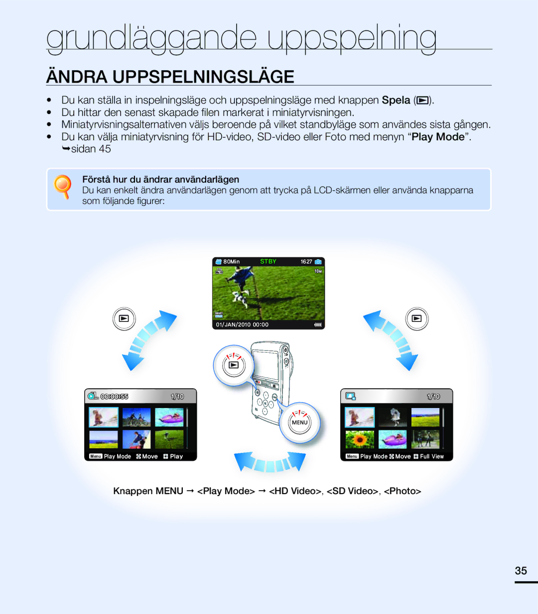 Samsung HMX-U20BP/EDC manual Grundläggande uppspelning, Ändra Uppspelningsläge 