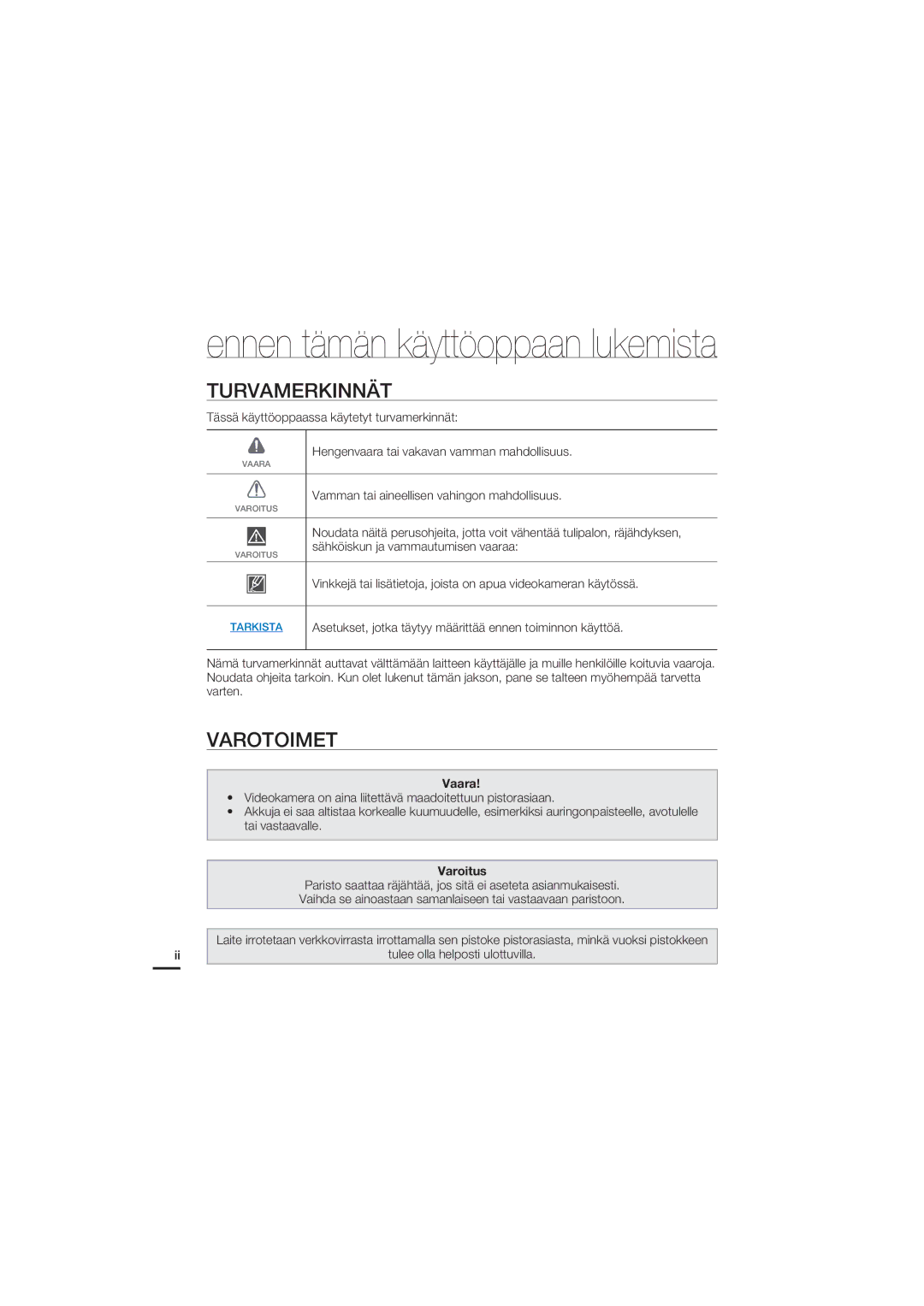 Samsung HMX-U20BP/EDC manual Turvamerkinnät, Varotoimet, Vamman tai aineellisen vahingon mahdollisuus 