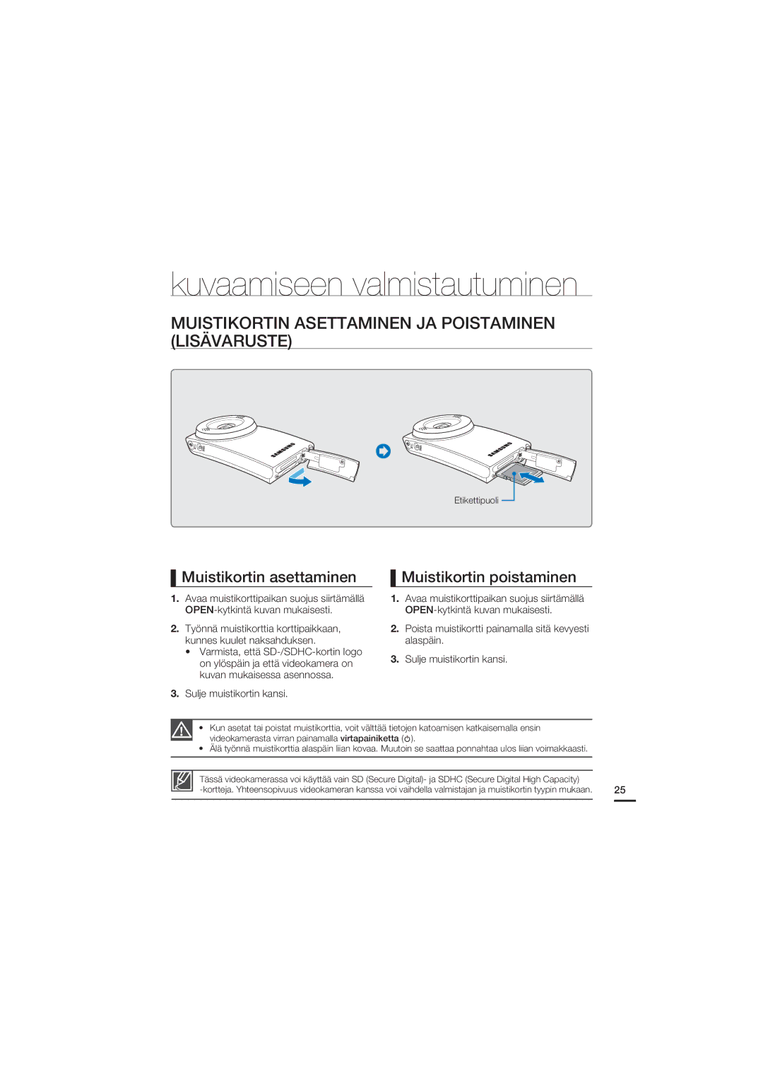 Samsung HMX-U20BP/EDC manual Kuvaamiseen valmistautuminen, Muistikortin Asettaminen JA Poistaminen Lisävaruste 