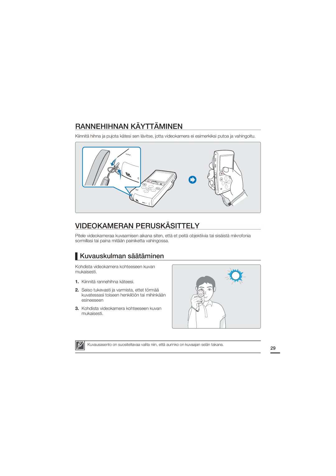 Samsung HMX-U20BP/EDC manual Rannehihnan Käyttäminen, Videokameran Peruskäsittely, Kuvauskulman säätäminen 