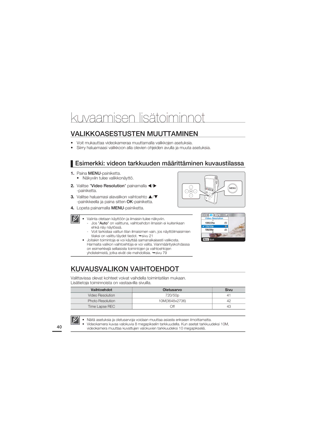 Samsung HMX-U20BP/EDC manual Kuvaamisen lisätoiminnot, Valikkoasestusten Muuttaminen, Kuvausvalikon Vaihtoehdot 