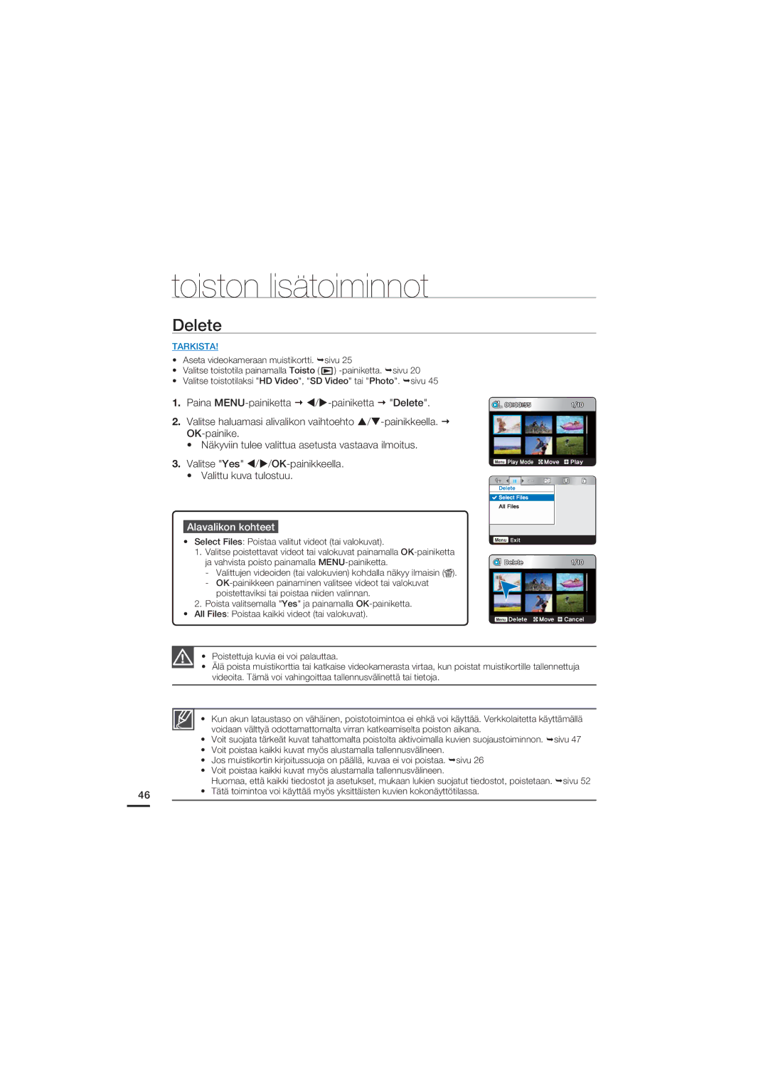 Samsung HMX-U20BP/EDC manual Paina MENU-painiketta / -painiketta Delete 