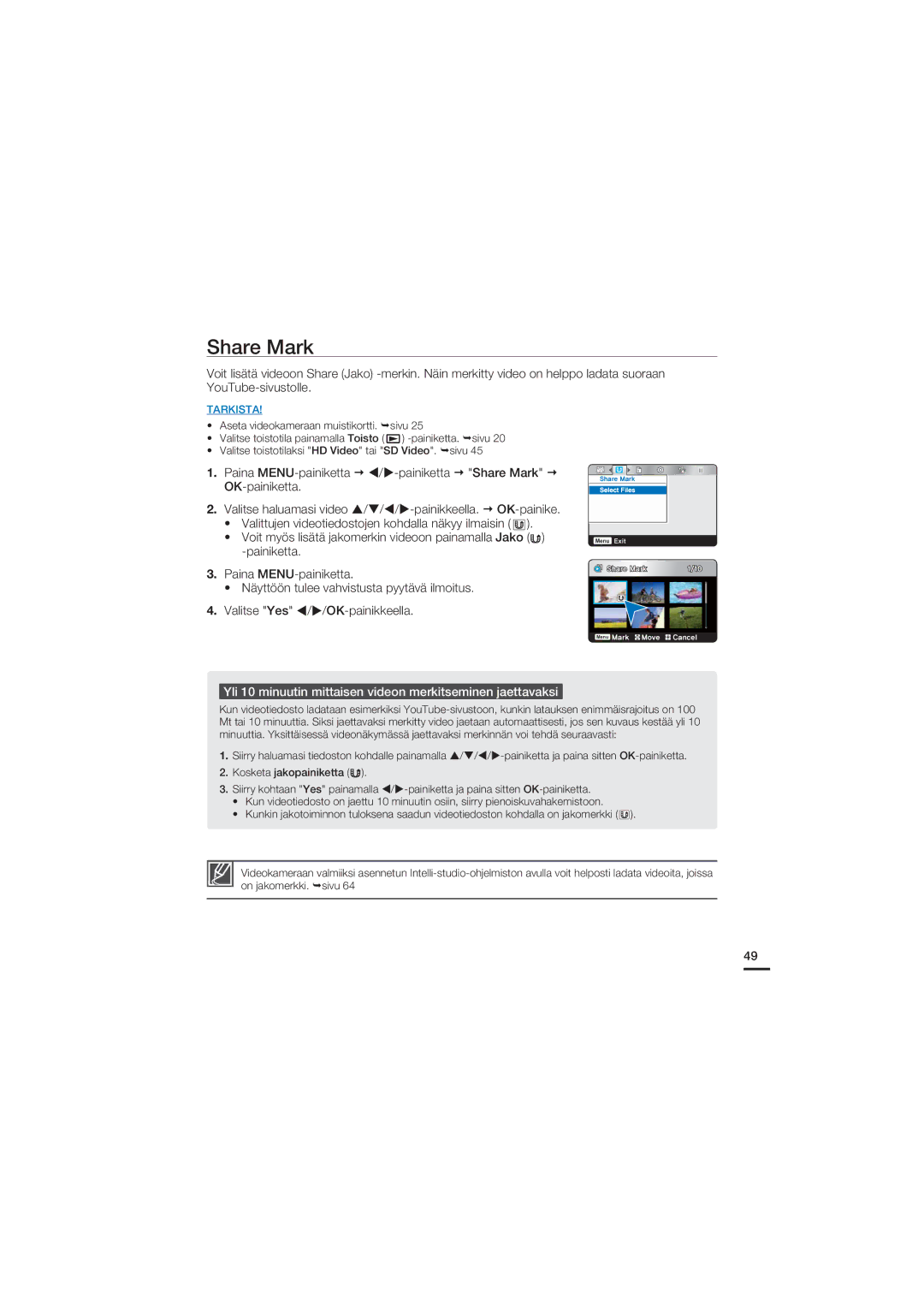 Samsung HMX-U20BP/EDC manual Share Mark, Yli 10 minuutin mittaisen videon merkitseminen jaettavaksi 