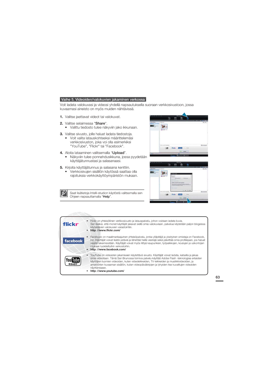 Samsung HMX-U20BP/EDC manual Vaihe 5. Videoiden/valokuvien jakaminen verkossa 