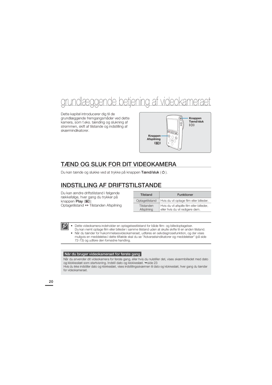 Samsung HMX-U20BP/EDC manual Tænd OG Sluk for DIT Videokamera, Indstilling AF Driftstilstande 