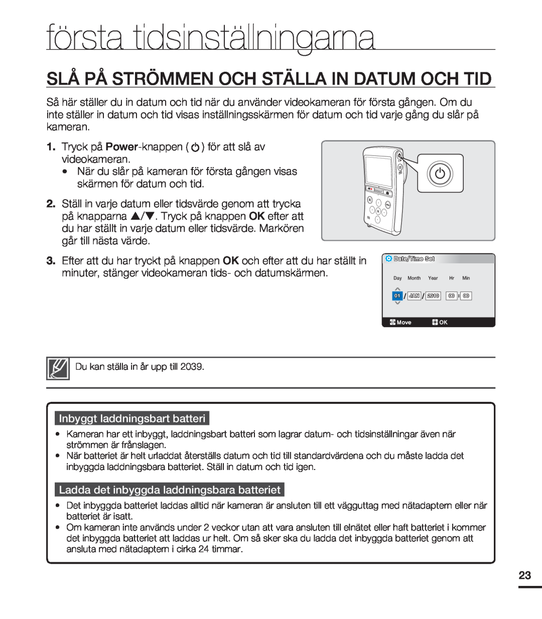 Samsung HMX-U20BP/EDC manual första tidsinställningarna, Slå På Strömmen Och Ställa In Datum Och Tid 