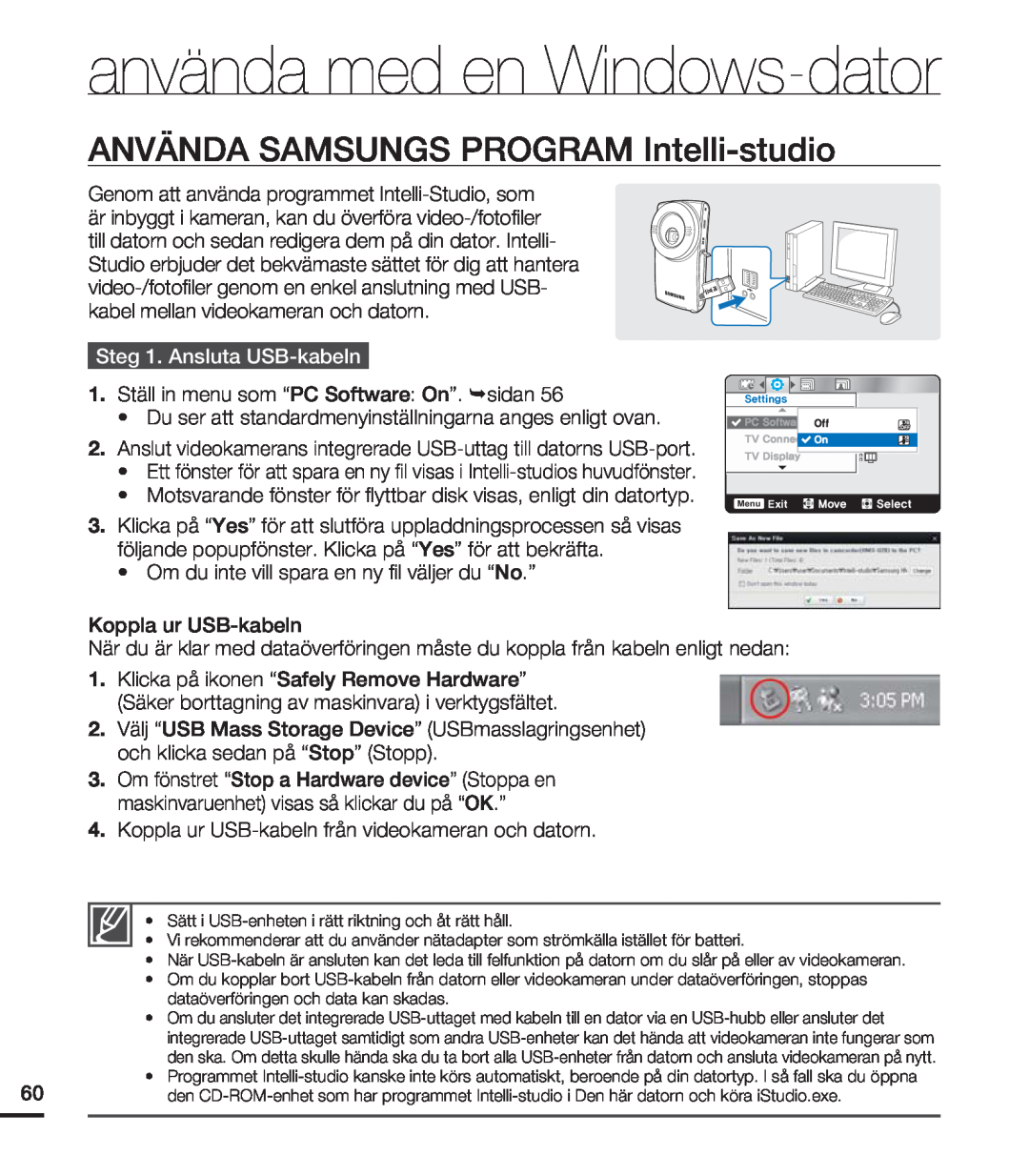 Samsung HMX-U20BP/EDC ANVÄNDA SAMSUNGS PROGRAM Intelli-studio, Steg 1. Ansluta USB-kabeln, använda med en Windows-dator 