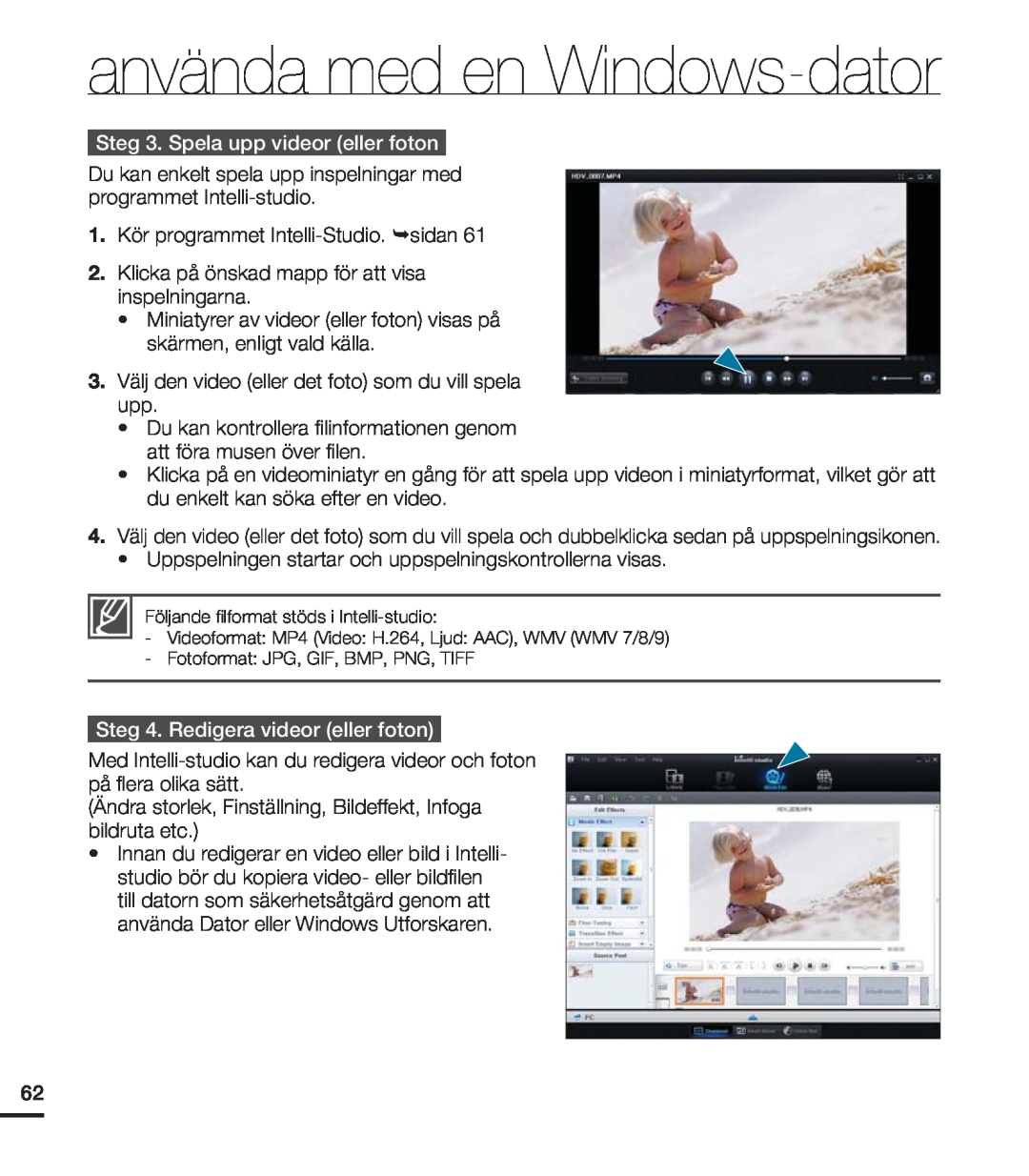 Samsung HMX-U20BP/EDC manual Steg 3. Spela upp videor eller foton, Steg 4. Redigera videor eller foton 