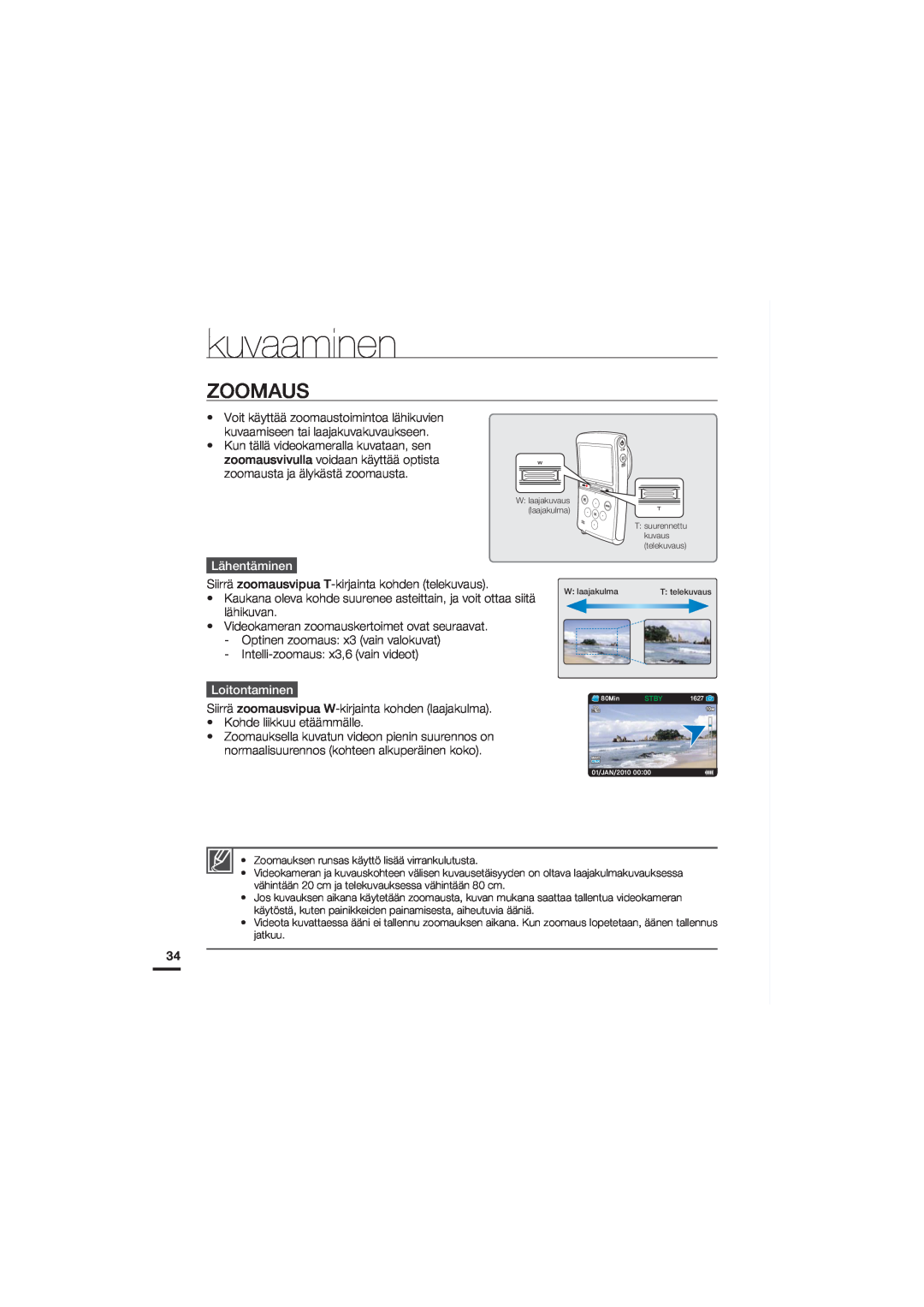 Samsung HMX-U20BP/EDC manual Zoomaus, Lähentäminen, Loitontaminen, kuvaaminen 
