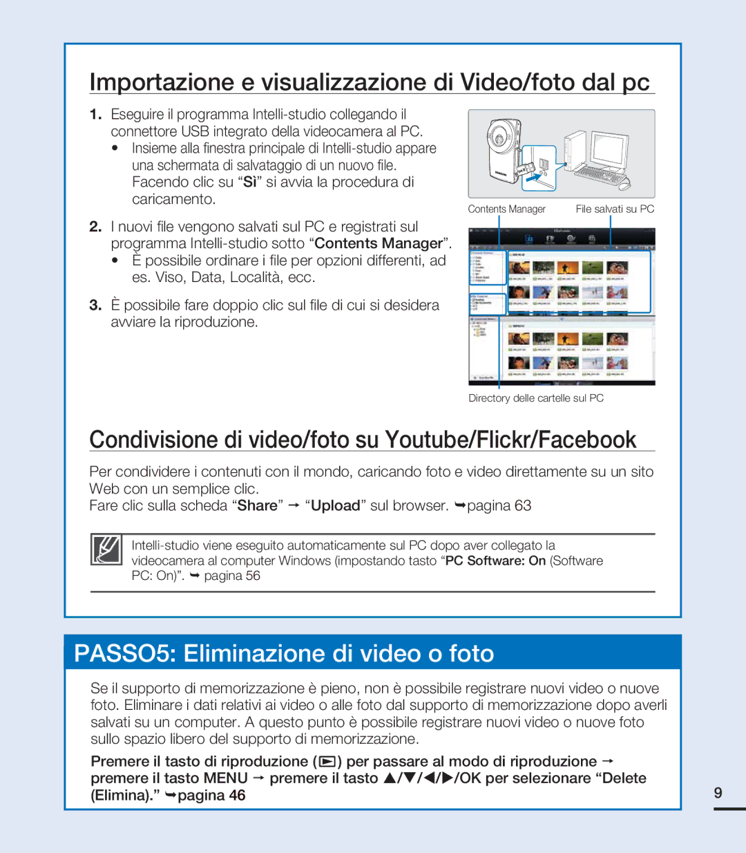 Samsung HMX-U20SP/EDC, HMX-U20RP/EDC, HMX-U20BP/EDC, HMX-U20LP/EDC manual Importazione e visualizzazione di Video/foto dal pc 