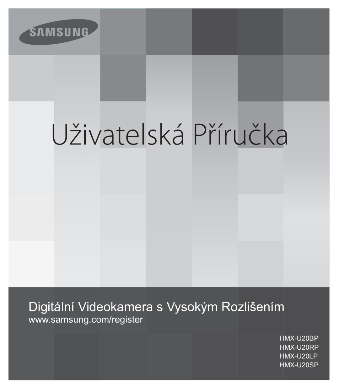 Samsung HMX-U20BP/EDC, HMX-U20RP/EDC, HMX-U20LP/EDC, HMX-U20SP/EDC manual Uživatelská Příručka 