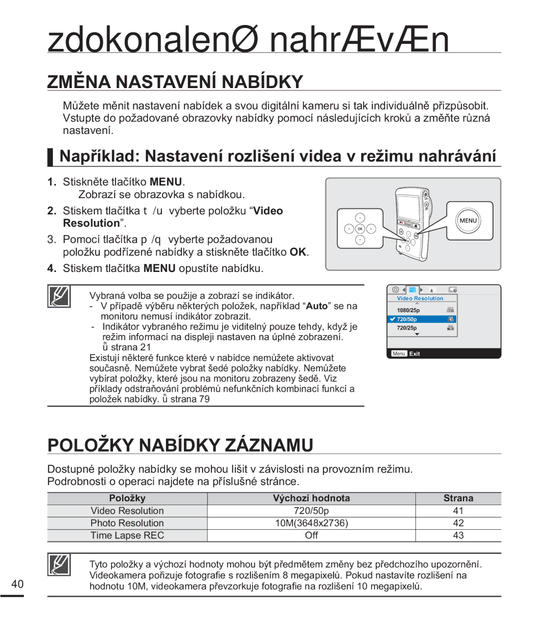 Samsung HMX-U20LP/EDC, HMX-U20RP/EDC, HMX-U20BP/EDC manual Zdokonalené nahrávání, =0ċ1$1$67$91Ë1$%Ë, 32/2ä.1$%Ë.=È=1$08 