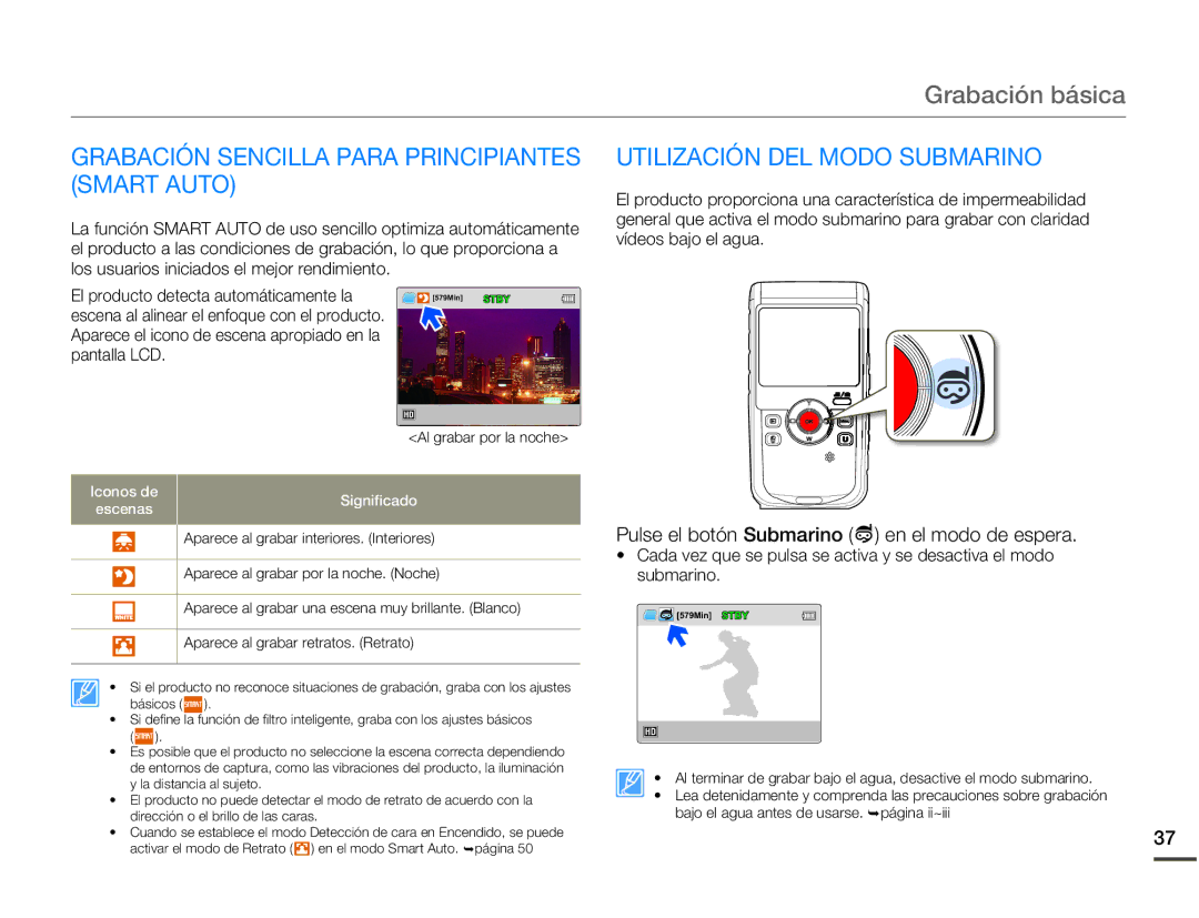 Samsung HMX-W200RP/EDC, HMX-W200TP/EDC Grabación Sencilla Para Principiantes Smart Auto, Utilización DEL Modo Submarino 