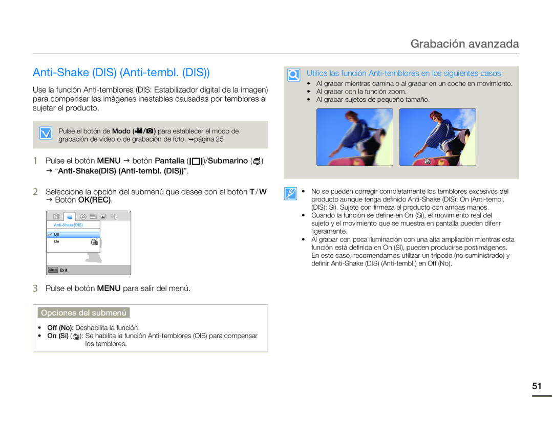 Samsung HMX-W200RP/EDC manual Anti-Shake DIS Anti-tembl. DIS, Utilice las función Anti-temblores en los siguientes casos 