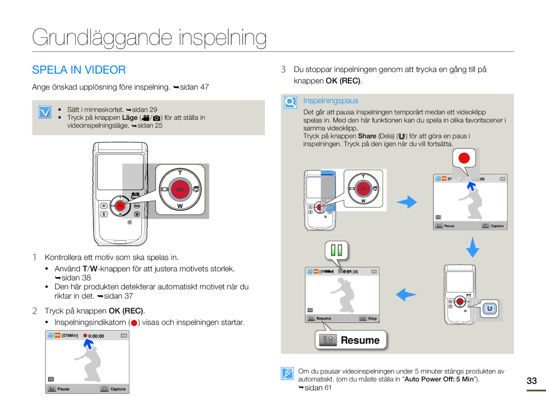 Samsung HMX-W200RP/EDC manual Grundläggande inspelning, Spela in Videor, Ange önskad upplösning före inspelning. ¬sidan 