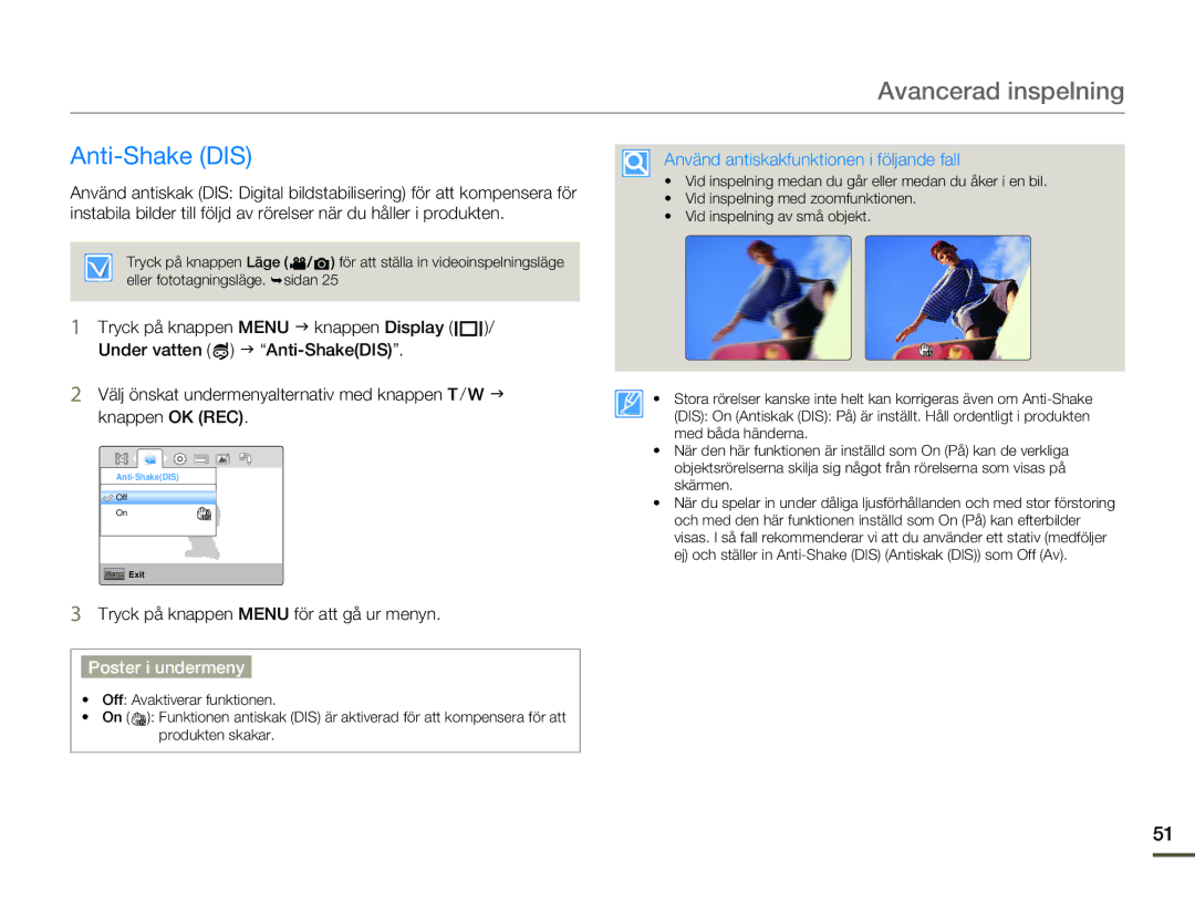 Samsung HMX-W200RP/EDC, HMX-W200TP/EDC manual Anti-Shake DIS, Använd antiskakfunktionen i följande fall 