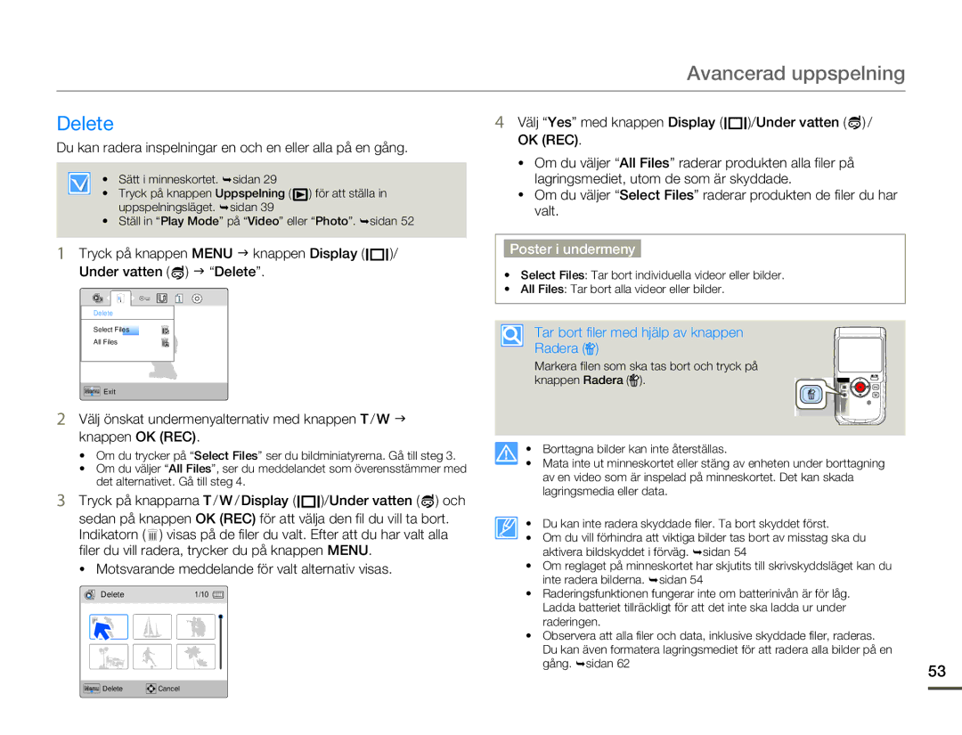 Samsung HMX-W200RP/EDC manual Avancerad uppspelning, Delete, Du kan radera inspelningar en och en eller alla på en gång 