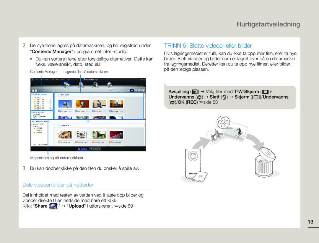 Samsung HMX-W200RP/EDC manual Dele videoer/bilder på nettsider, Du kan dobbeltklikke på den filen du ønsker å spille av 