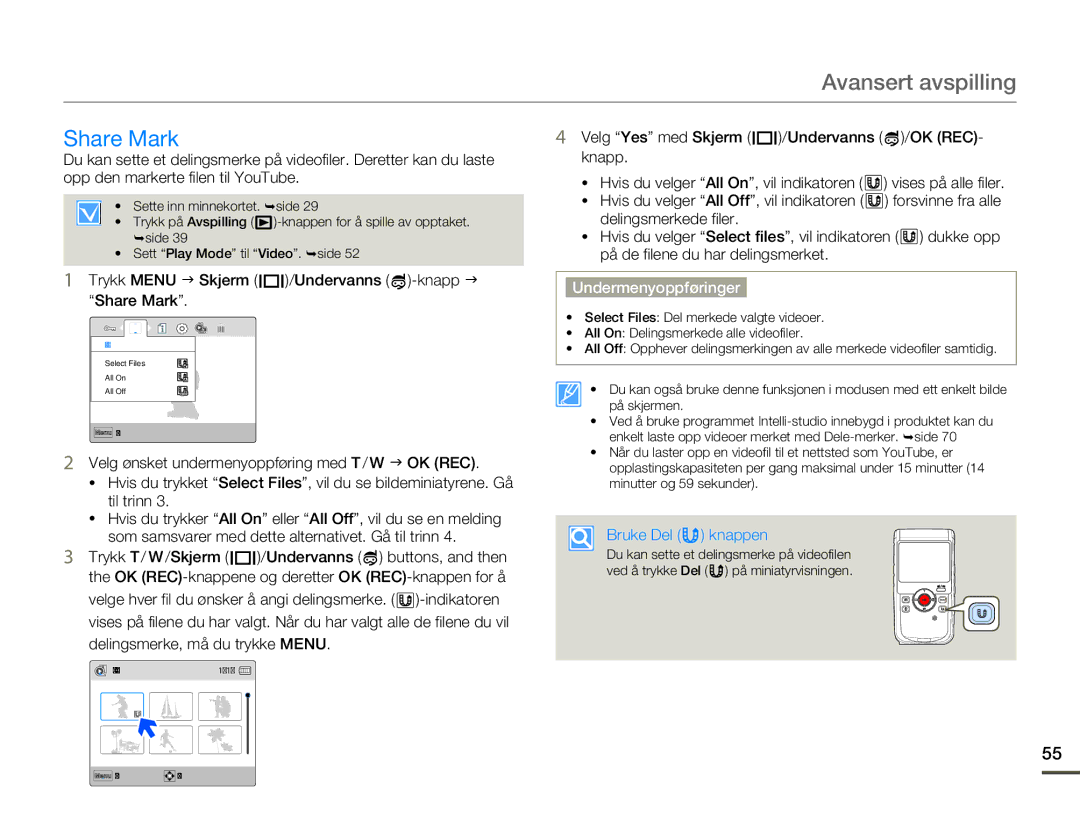 Samsung HMX-W200RP/EDC, HMX-W200TP/EDC manual Trykk Menu J Skjerm /Undervanns -knapp J Share Mark, Bruke Del knappen 