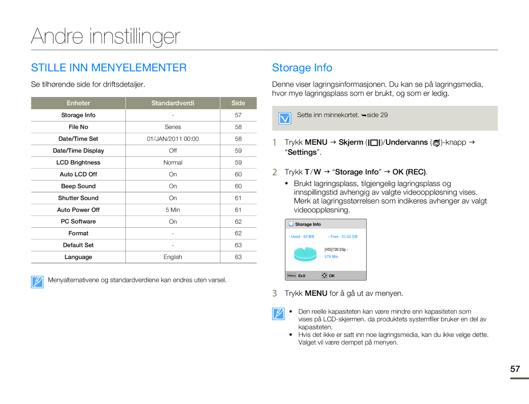 Samsung HMX-W200RP/EDC Andre innstillinger, Stille INN Menyelementer, Storage Info, Se tilhørende side for driftsdetaljer 