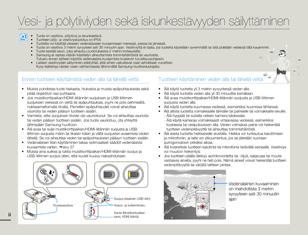 Samsung HMX-W200TP/EDC, HMX-W200RP/EDC manual Vesi- ja pölytiiviyden sekä iskunkestävyyden säilyttäminen 