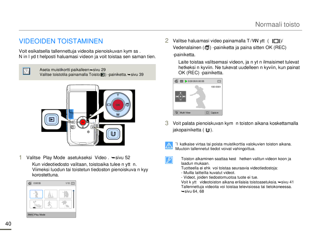 Samsung HMX-W200TP/EDC, HMX-W200RP/EDC manual Normaali toisto, Videoiden Toistaminen 