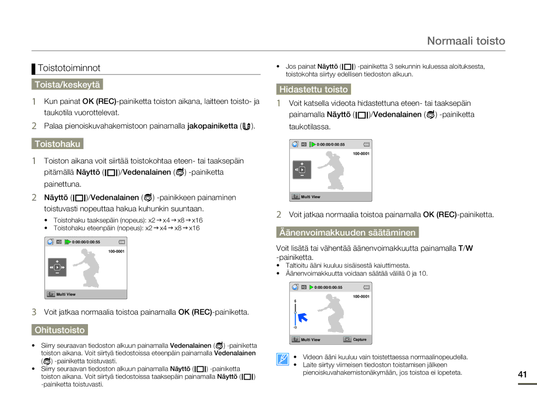 Samsung HMX-W200RP/EDC manual Toista/keskeytä, Toistohaku, Ohitustoisto, Hidastettu toisto, Äänenvoimakkuuden säätäminen 