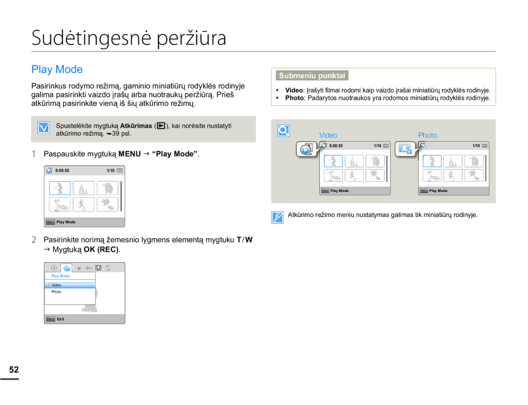 Samsung HMX-W200TP/EDC manual Sudėtingesnė peržiūra, 3OD\0RGH, DWNǌULPąSDVLULQNLWHYLHQąLããLǐDWNǌULPRUHåLPǐ 