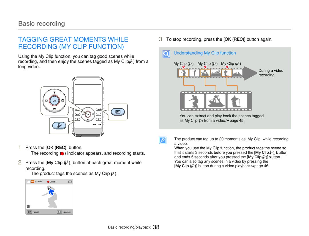 Samsung HMX-W300BP user manual Tagging Great Moments While, Recording MY Clip Function, Understanding My Clip function 