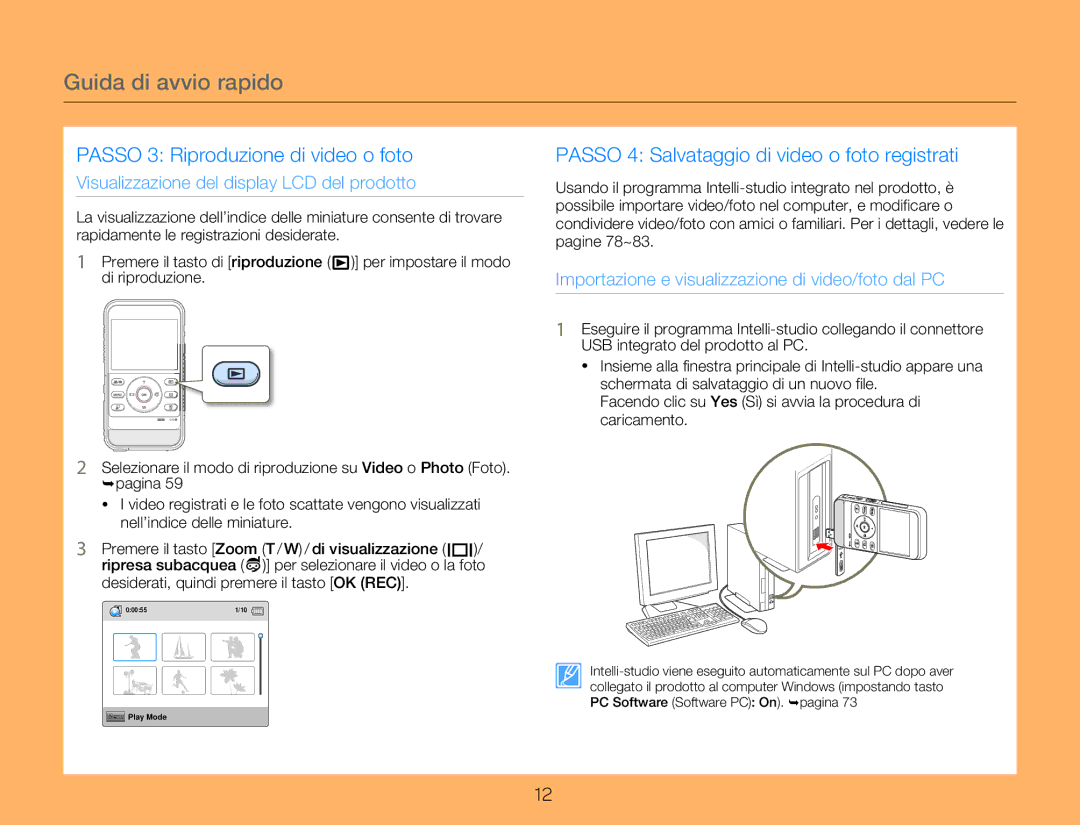 Samsung HMX-W300RP/EDC, HMX-W350BP/EDC, HMX-W300BP/EDC, HMX-W300YP/EDC manual Passo 3 Riproduzione di video o foto 