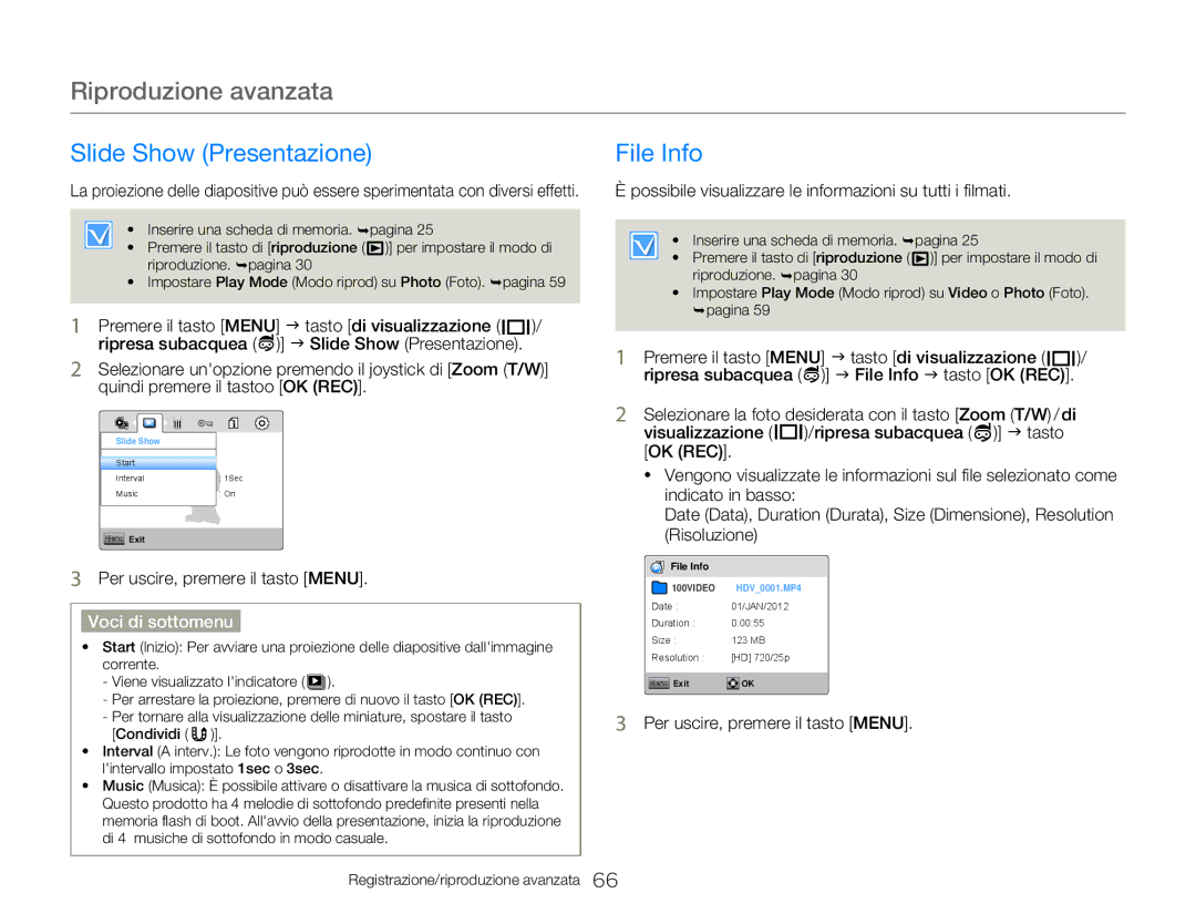 Samsung HMX-W300BP/EDC Slide Show Presentazione, File Info, Possibile visualizzare le informazioni su tutti i filmati 