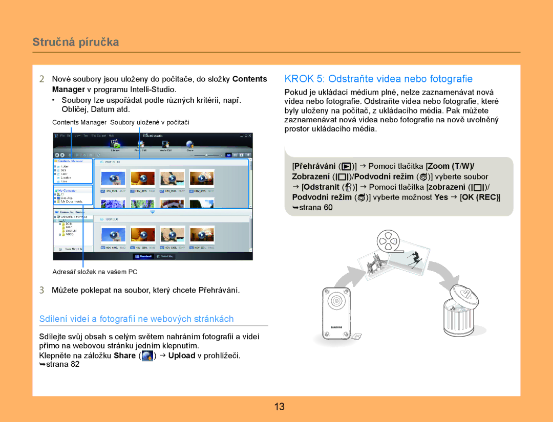 Samsung HMX-W300YP/EDC manual Krok 5 Odstraňte videa nebo fotografie, Můžete poklepat na soubor, který chcete Přehrávání 