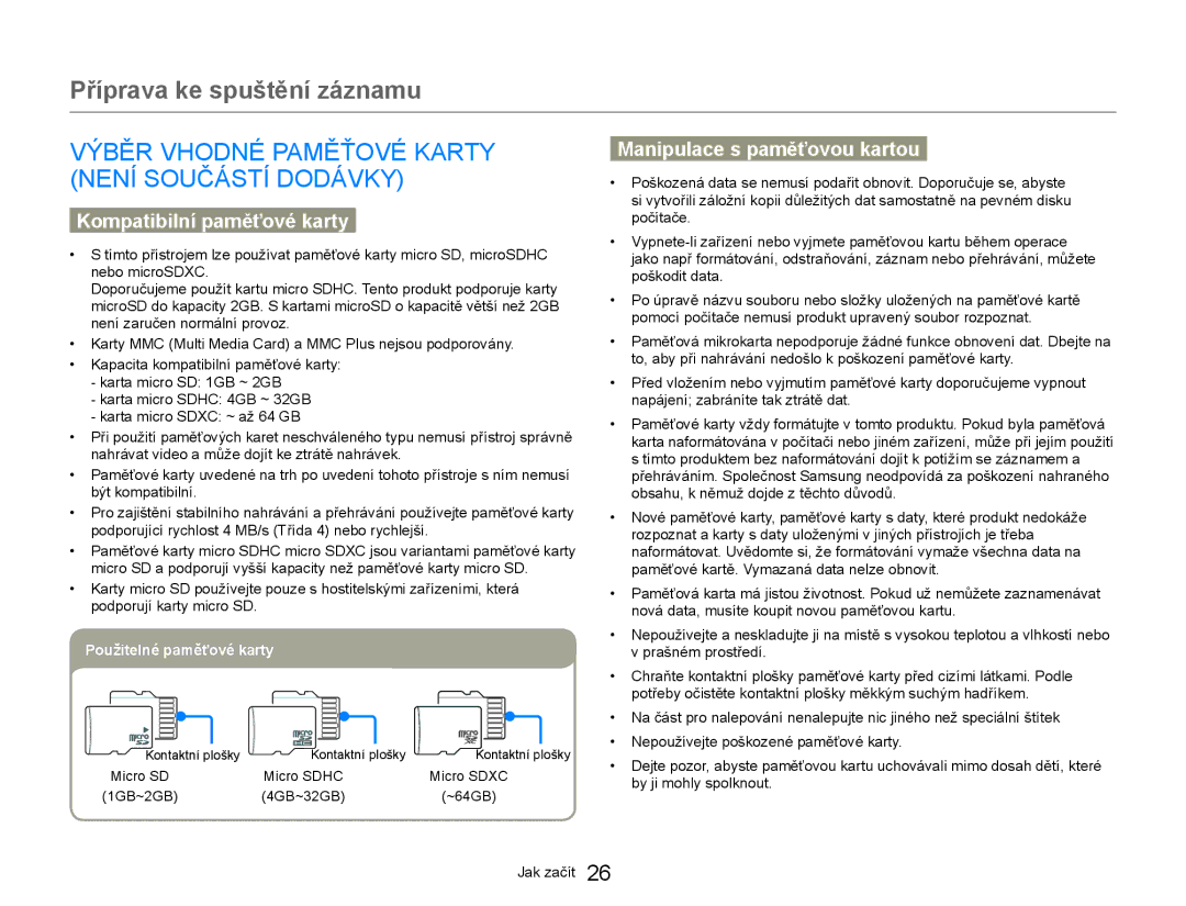 Samsung HMX-W300YP/EDC manual Výběr Vhodné Paměťové Karty Není Součástí Dodávky, Kompatibilní paměťové karty 