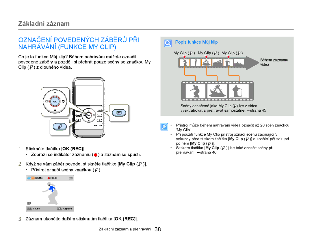 Samsung HMX-W300YP/EDC manual Označení Povedených Záběrů PŘI Nahrávání Funkce MY Clip, Popis funkce Můj klip 