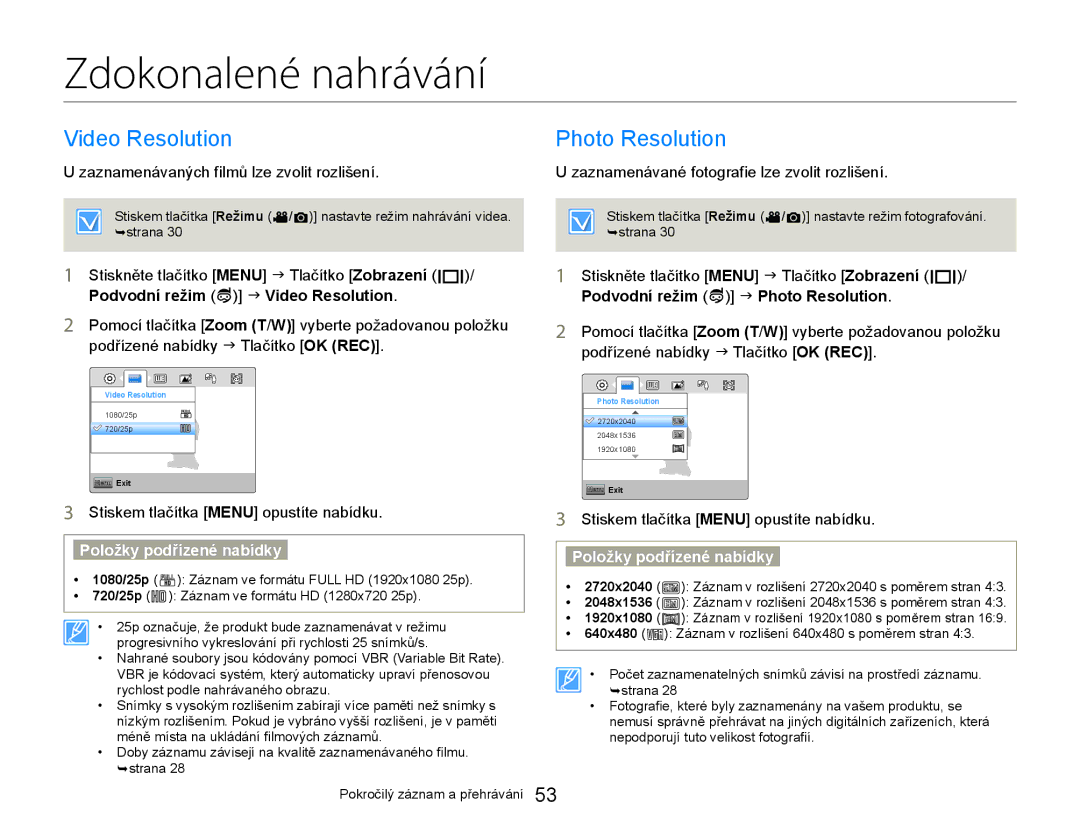 Samsung HMX-W300YP/EDC manual Zdokonalené nahrávání, Video Resolution, Photo Resolution 